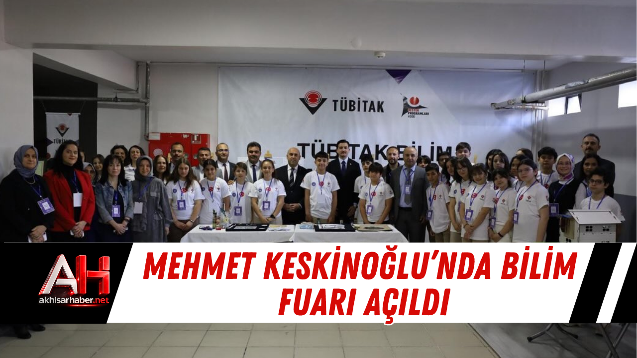 Mehmet Keskinoğlu’nda Bilim Fuarı Açıldı
