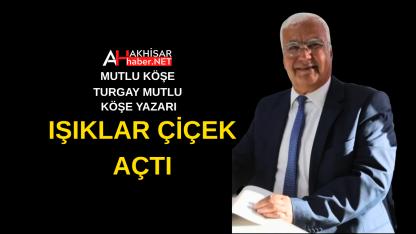 Işıklar Çiçek Açtı