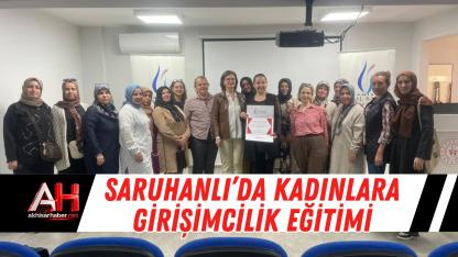 Saruhanlı’da Kadınlara Girişimcilik Eğitimi