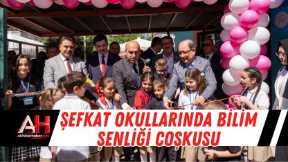 Şefkat Okullarında Bilim Şenliği Coşkusu