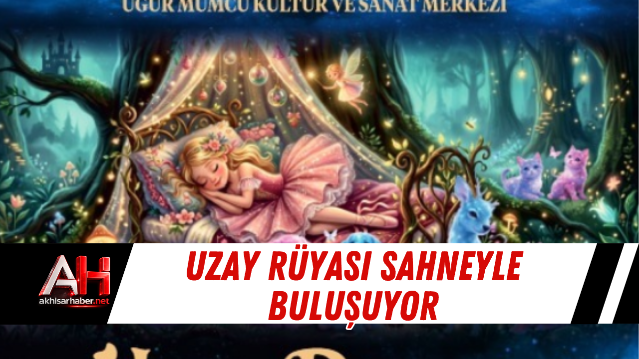 Uzay Rüyası Sahneyle Buluşuyor