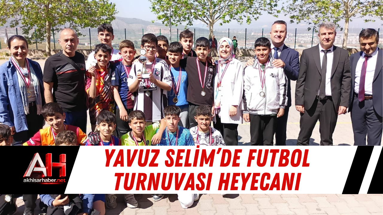 Yavuz Selim’de Futbol Turnuvası Heyecanı