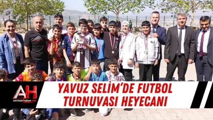 Yavuz Selim’de Futbol Turnuvası Heyecanı
