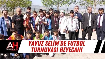 Yavuz Selim’de Futbol Turnuvası Heyecanı