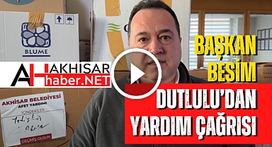 Başkan Besim Dutlulu'dan yardım çağrısı